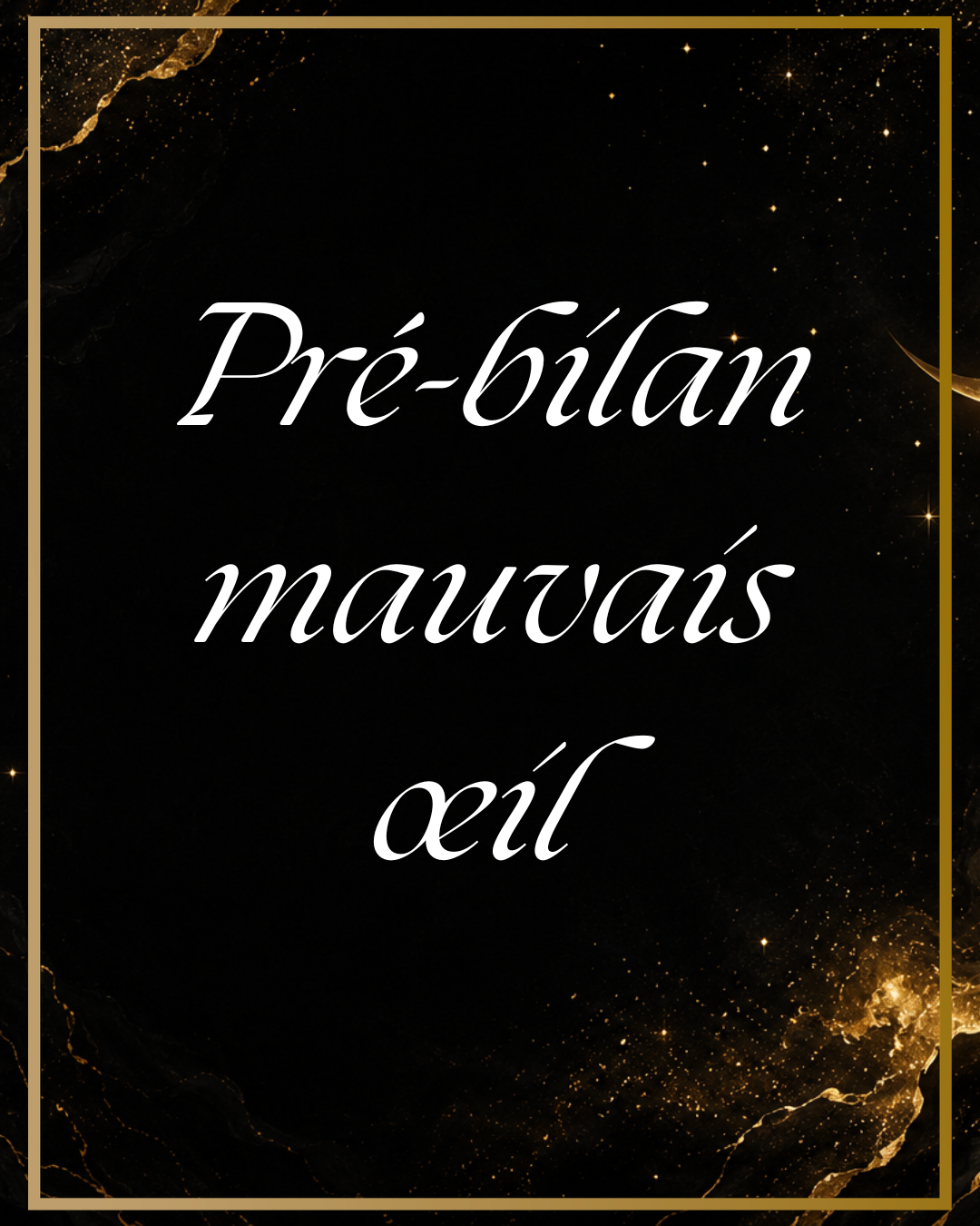 Pré-bilan retrait mauvais œil