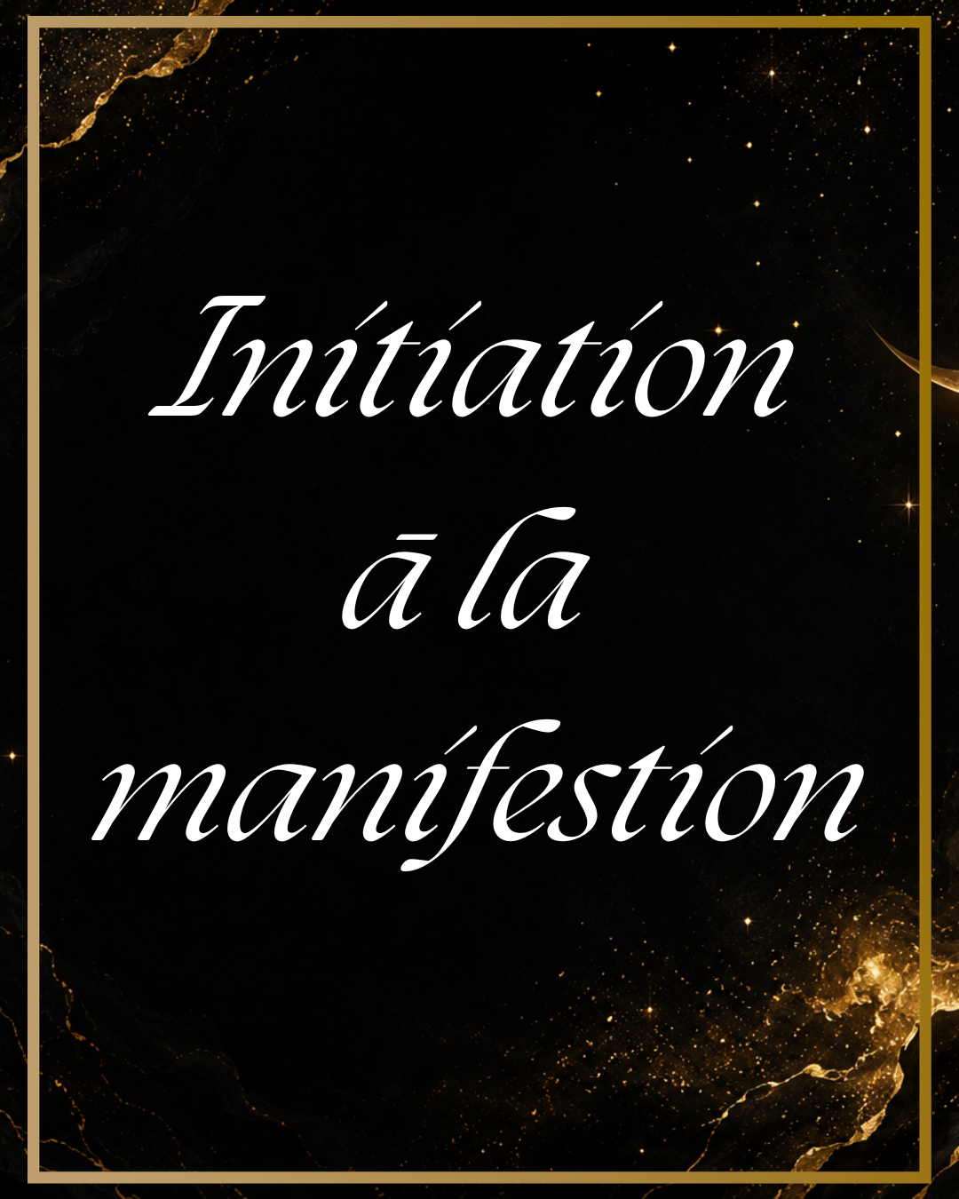 Initiation à la manifestation