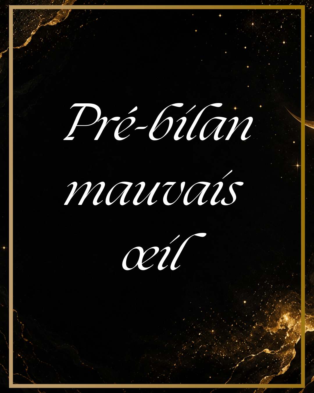 Pré-bilan retrait mauvais œil